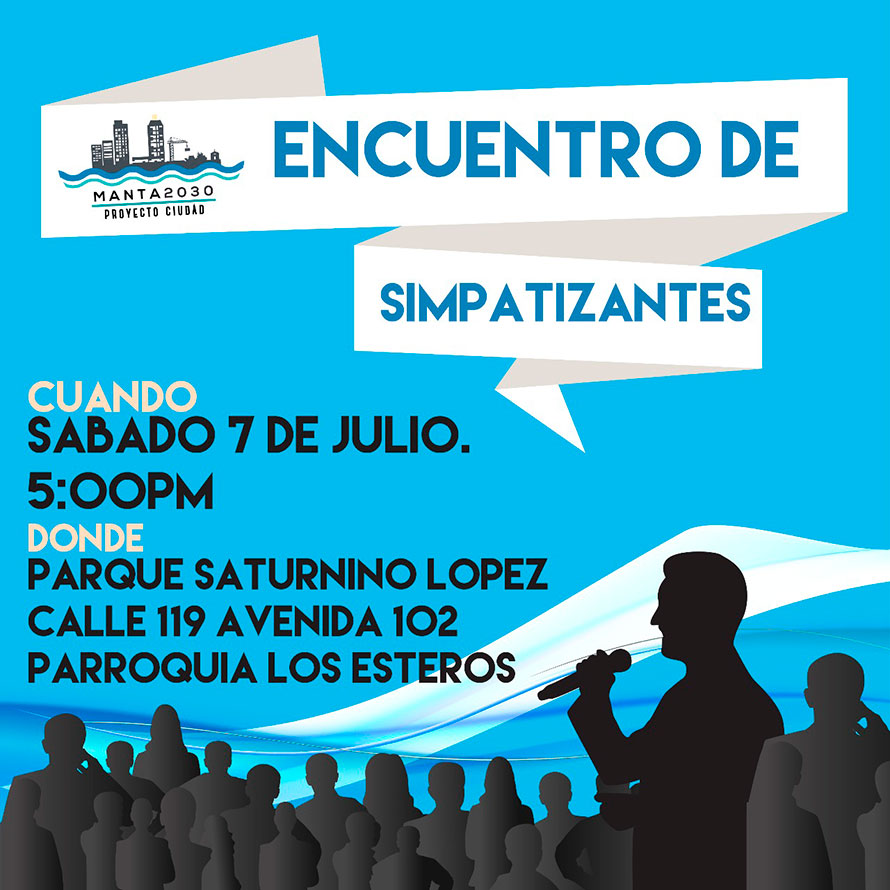 INVITACIÓN ENCUENTRO DE SIMPATIZANTES PROYECTO CIUDAD MANTA2030