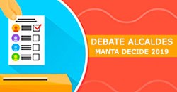 CANDIDATOS INVITADOS AL DEBATE MANTA DECIDE 2019